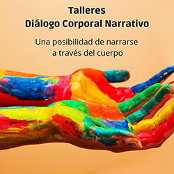 Talleres de Diálogo Corporal Narrativo